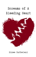 Screams Of A Bleeding Heart B08GB52MCT Book Cover