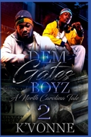 Dem Gates Boyz: A North Carolina Tale 2 B087L8SMTH Book Cover