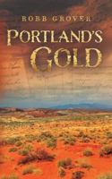 Portland's Gold 1944733558 Book Cover