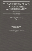 The American Slave: Mississippi Narratives Part 2, Supp. Ser. 1. Vol7 0837197678 Book Cover