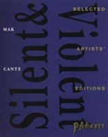 Silent & Violent: Selected Artists' Editions 3893227962 Book Cover