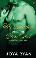 The Rancher and the City Girl 1546820515 Book Cover