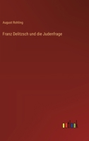 Franz Delitzsch und die Judenfrage 3368666827 Book Cover