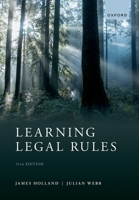 Learning Legal Rules: A Student's Guide to Legal Method and Reasoning 0199657491 Book Cover