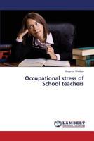 Occupational stress of School teachers 3659431192 Book Cover