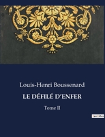 Le Défilé d'Enfer: Tome II (French Edition) B0CKNVSRTH Book Cover