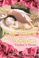 Four Years Out of Heaven 0986005401 Book Cover