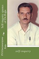 Self-inquiry quotes of Dr.Raju: self-inquiry 147824898X Book Cover