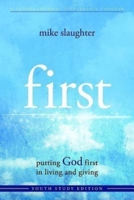 First - Youth Study Edition: Putting God First in Living and Giving 1426763638 Book Cover