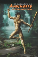 Anwuarry el ultimo indio Caribe B0BF2XK35P Book Cover