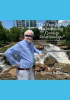 The Fine Art Of Experiencing Quality Relationships: 31 Intentional Days Of Thoughtful Treasures From Proverbs That Will Transform The Heart B08HGLNMRH Book Cover