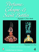 Perfume, Cologne, And Scent Bottles 0764323660 Book Cover