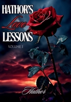 Hathor's Love Lessons (Volume) 163950284X Book Cover