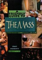 Friendly Guide to the Mass 1920721959 Book Cover