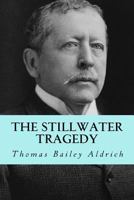 The Stillwater Tragedy 1517122473 Book Cover