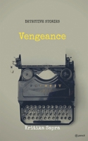 Vengeance: DETECTIVE STORIES 9356678820 Book Cover