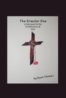 The Greater One: A Testament to the Faithfulness of God B08BVWT9N1 Book Cover