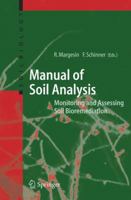 Manual for Soil Analysis - Monitoring and Assessing Soil Bioremediation 3642064671 Book Cover