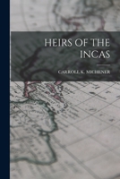 Heirs Of The Incas 1016527179 Book Cover