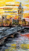 Londoner Erz�hlungen 3743936100 Book Cover