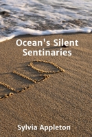 Ocean's Silent Sentinaries: Protecting Marine Animals Through Enhanced Conservation Efforts B0FDQ9HTSC Book Cover