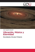 Vibración, Música y Eternidad (Spanish Edition) 6139412137 Book Cover