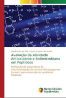 Avaliação da Atividade Antioxidante e Antimicrobiana em Peptídeos 6202190906 Book Cover
