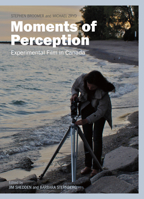 Moments of Perception: Experimental Film in Canada 1773102036 Book Cover