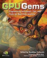 GPU Gems: Programming Techniques, Tips, and Tricks for Real-Time Graphics 0321228324 Book Cover