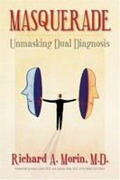 Masquerade: Unmasking Dual Diagnosis 0972653597 Book Cover