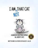 I Am NOT That Cat B0DXD4481T Book Cover
