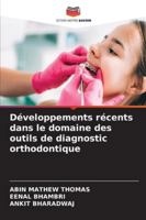 Développements récents dans le domaine des outils de diagnostic orthodontique (French Edition) 620849480X Book Cover