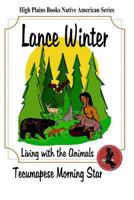 Lance Winter: Living with the Animals 1515279804 Book Cover