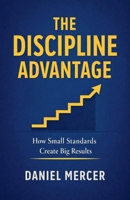The Discipline Advantage B0GS6YY6YK Book Cover
