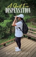 A Quest for Dispensation B0FK1DKC7F Book Cover