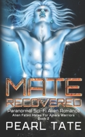Mate Recovered B0BBY5DCV1 Book Cover