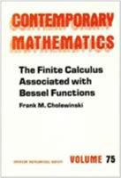 The Finite Calculus Associated With Bessel Functions (Contemporary Mathematics) 0821850830 Book Cover