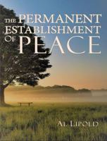The Permanent Establishment of Peace 1949746100 Book Cover