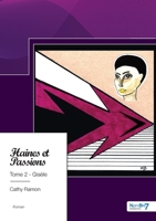 Haines et Passions - Tome 2: Gisèle 2368329633 Book Cover