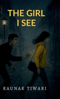 THE GIRL I SEE B0GMRWT5TW Book Cover