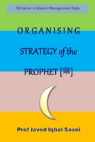 Organising strategy of the prophet 1726320243 Book Cover