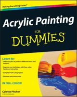 Acrylic Painting For Dummies (For Dummies (Sports & Hobbies)) 047044455X Book Cover