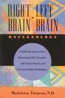 Right Brain/Left Brain Reflexology 0892814322 Book Cover