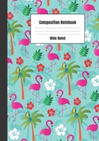 Composition Notebook: Tropical Flamingo Theme 1698849249 Book Cover