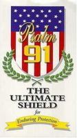 Psalm 91 - The Ultimate Shield 1877994081 Book Cover