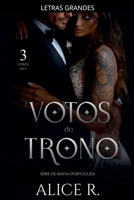 Votos do Trono Série de Máfia, 3 Livros em 1! (Mafia Romance Português) (Portuguese Edition) B0H8WSZM7R Book Cover