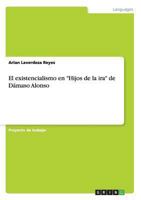 El existencialismo en Hijos de la ira de D�maso Alonso 3656555664 Book Cover