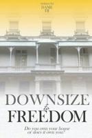 Downsize to Freedom Part 2 1530991234 Book Cover