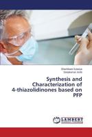 Synthesis and Characterization of 4-thiazolidinones based on PFP 3659417327 Book Cover