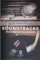 Soundtracks (rocolas que no existen) 1977920586 Book Cover